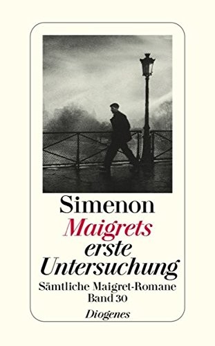 Georges Simenon: Maigrets erste Untersuchung (German language, 2008, Diogenes Verlag AG)