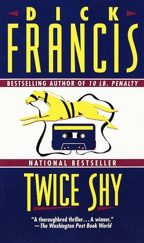 Dick Francis: Twice Shy (1986, Fawcett)