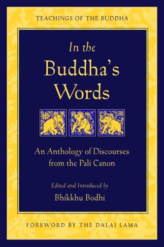 Dalai Lama, Gautama Bouddha: In the Buddha's Words (Paperback, 2005, Wisdom Publications)