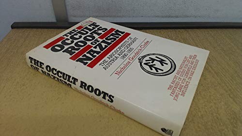 Nicholas Goodrick-Clarke: The occult roots of Nazism (1985, Aquarian Press)