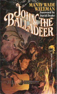 Manly Wade Wellman: John the Balladeer (Paperback, Baen Books)