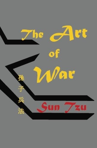 Sun Tzu, Mr. Stephen J Schrang: The Art of War (Paperback, 2011, CreateSpace Independent Publishing Platform)