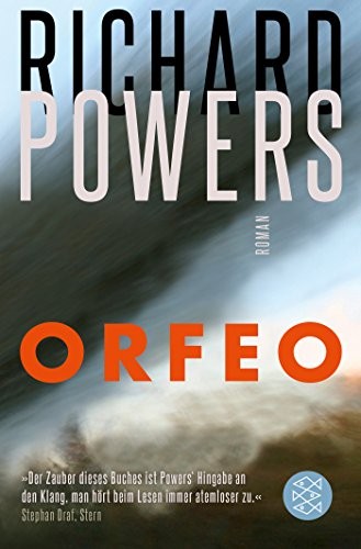 Richard Powers: ORFEO (Paperback, 2019, FISCHER Taschenbuch)