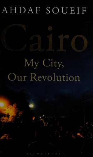 Ahdef Soueif: On Cairo (Hardcover, Bloomsbury Publishing PLC)