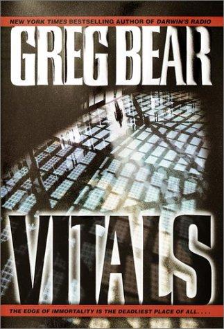 Greg Bear: Vitals (2002, Del Rey)