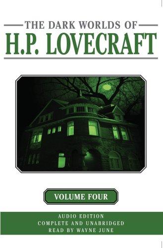 H.P. Lovecraft: The Dark Worlds of H. P. Lovecraft, Volume 4 (AudiobookFormat, 2007, AudioRealms)