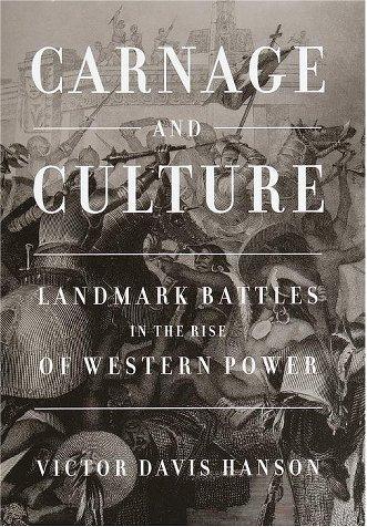 Victor Davis Hanson: Carnage and Culture (2001, Doubleday)