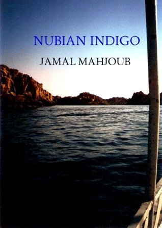Jamal Mahjoub: Nubian Indigo (EBook, 2012)