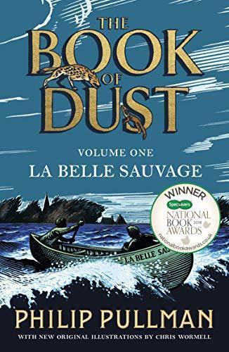 Philip Pullman: La Belle Sauvage: The Book of Dust Volume One (2018, Penguin Uk)