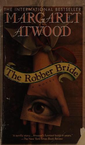 Margaret Atwood: The robber bride (1994, McClelland-Bantam)