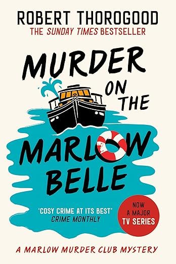 Robert Thorogood: Murder on the Marlow Belle (Hardcover)