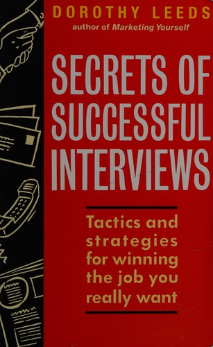 Dorothy Leeds: Secrets of successful interviews (1993, Piatkus)