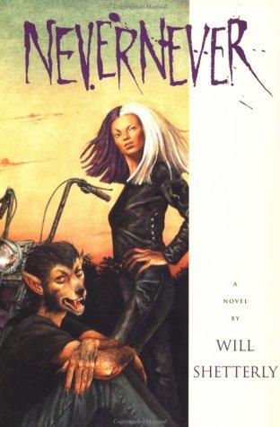 Will Shetterly: Nevernever (1993, Jane Yolen Books)