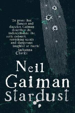 Neil Gaiman, 3: Stardust (Paperback, 1999, Headline)