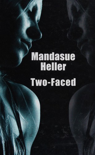 Mandasue Heller: Two-faced (2011, Isis, Isis Large Print)