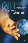 Philip K. Dick: The Divine Invasion (1996, Voyager)