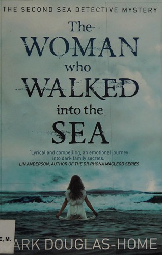 Mark Douglas-Home: The woman who walked into the sea (2013, Sandstone)