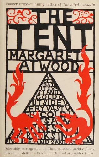 Margaret Atwood: The Tent (Paperback, 2007, Anchor)