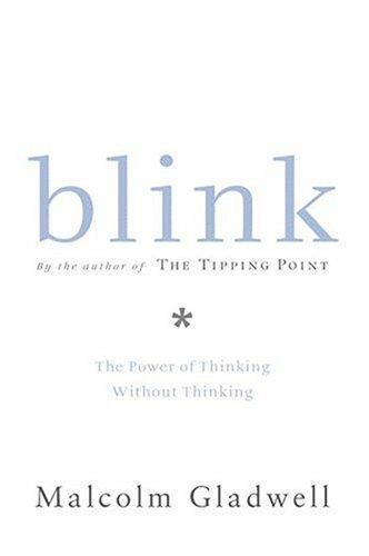 Malcolm Gladwell: Blink (Hardcover, 2005, Thorndike Press)