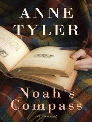 Anne Tyler: Noah's Compass (EBook, 2010, Knopf Doubleday Publishing Group)