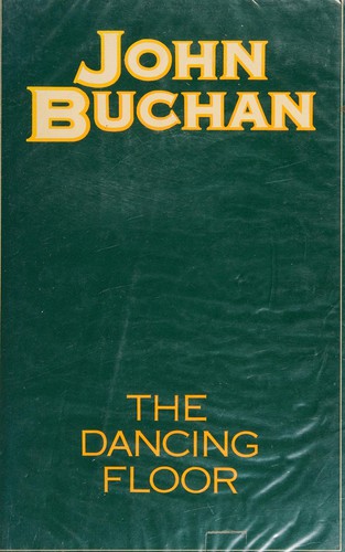 John Buchan: The dancing floor (1982, Three Rivers Books)