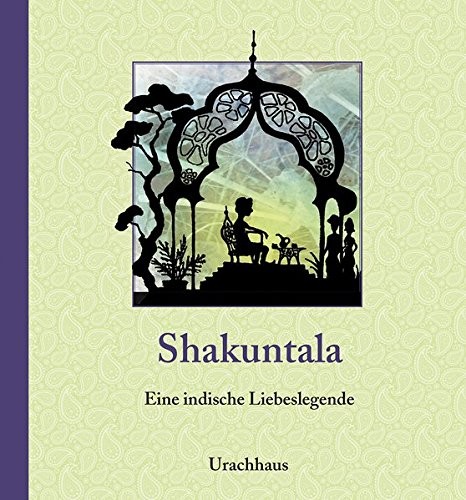 Kalidasa: Shakuntala (Hardcover, 2016, Urachhaus/Geistesleben)