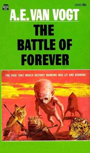 A. E. van Vogt: The Battle of Forever (Paperback, 1971, Ace Books)