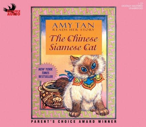 Amy Tan: The Chinese Siamese Cat (AudiobookFormat, 2006, Phoenix Audio)