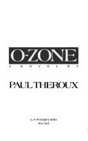 Paul Theroux: O-Zone (Putnam)