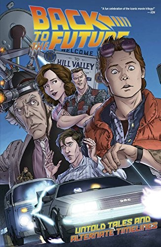 Bob Gale, John Barber, Erik Burnham: Back To The Future (Paperback, 2016, IDW Publishing)