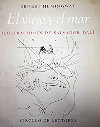 Ernest Hemingway: El viejo y el mar (Hardcover, Spanish language, 1989, Círculo de Lectores)