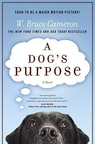 W. Bruce Cameron: A Dog's Purpose (Hardcover, 2010, Forge)