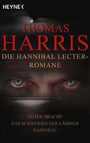 Thomas Harris: Die Hannibal Lecter Romane (Paperback, German language, 2008, Heyne Verlag)