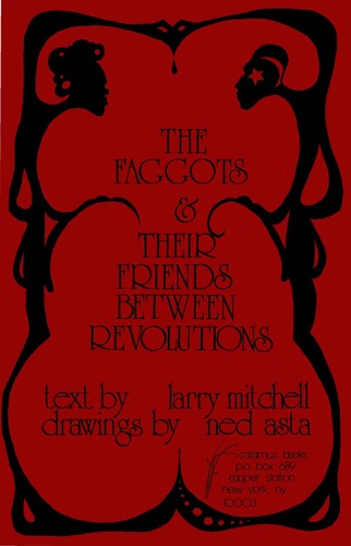 Larry Mitchell: The faggots & their friends between revolutions (Paperback, 1977, Calamus Books)