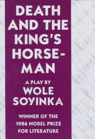 Wole Soyinka: Death and the King's Horseman (1991, Hill & Wang)