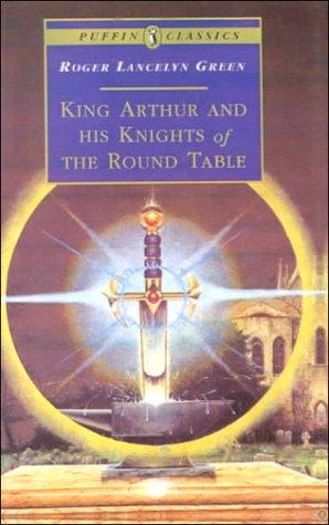 Roger Green: King Arthur and His Knights of the Round Table (1999, Tandem Library)