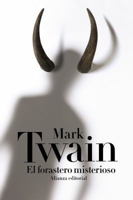 Mark Twain: El forastero misterioso (Paperback, Spanish language, 2016, Alianza)