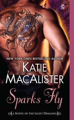 Katie MacAlister: Sparks Fly (2012, Signet Book)