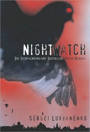 Sergeĭ Lukʹi︠a︡nenko: The Night Watch (Paperback, 2007, Arrow Books, Arrow)