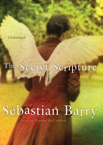 Sebastian Barry, Wanda McCaddon: The Secret Scripture (AudiobookFormat, 2008, Blackstone Audio, Inc., Blackstone Audiobooks)