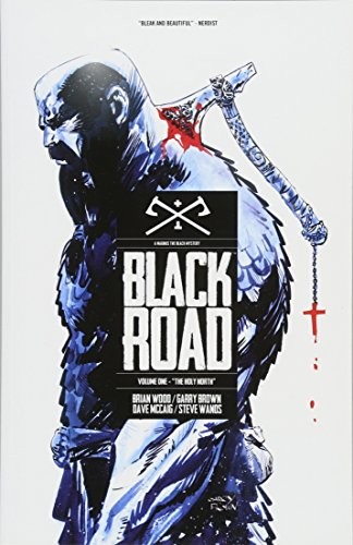 Brian Wood: Black Road Volume 1 (Paperback, 2016, Image Comics)