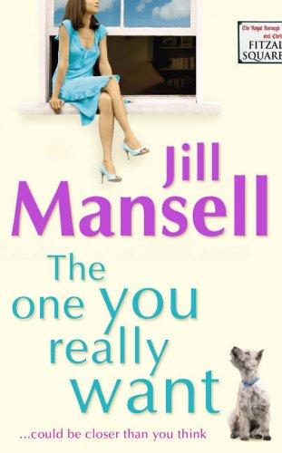 Jill Mansell: The One You Really Want (Paperback, 2005, Headline Review)