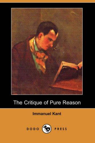 Immanuel Kant: The Critique of Pure Reason (Paperback, 2007, Dodo Press)