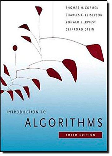 Thomas H. Cormen, Charles E. Leiserson, Ron Rivest, Clifford Stein: Introduction to Algorithms (2009)