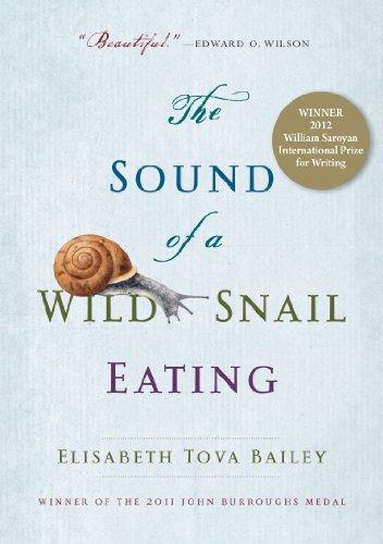 Elisabeth Tova Bailey: The Sound of a Wild Snail Eating (2010)