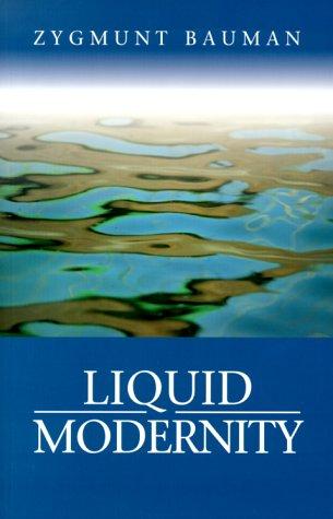 Zygmunt Bauman: Liquid modernity (Paperback, 2000, Polity Press, Blackwell)