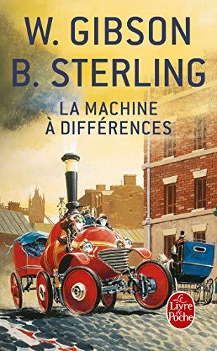 Bruce Sterling, William Gibson, William Gibson (unspecified): La Machine à différences (Paperback, French language, 2001, Livre de poche)