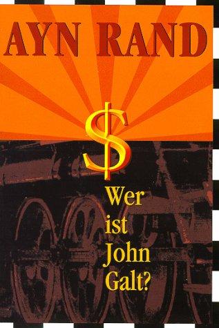 Ayn Rand: Atlas Shrugged (Paperback, German language, 1997, Gesellschaft f. erfahrungswiss. Sozialforsch.)