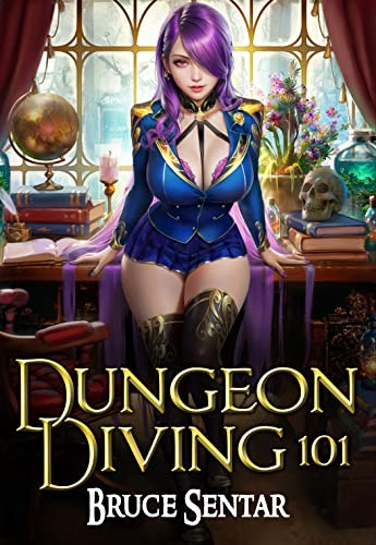 Bruce Sentar: Dungeon Diving 101 (EBook, 2023, Self Published)