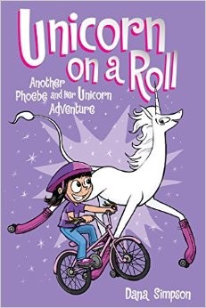 Dana Simpson: Unicorn on a Roll (Paperback, 2015, Scholastic)